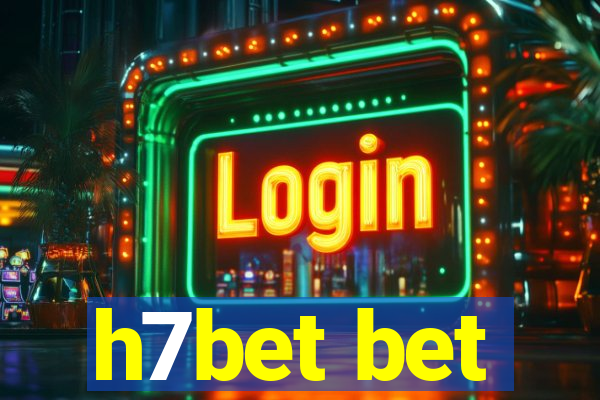 h7bet bet